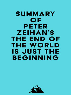 cover image of Summary of Peter Zeihan's the End of the World is Just the Beginning